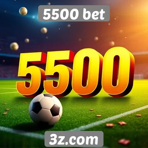 5500 bet oferece soluções de apostas online