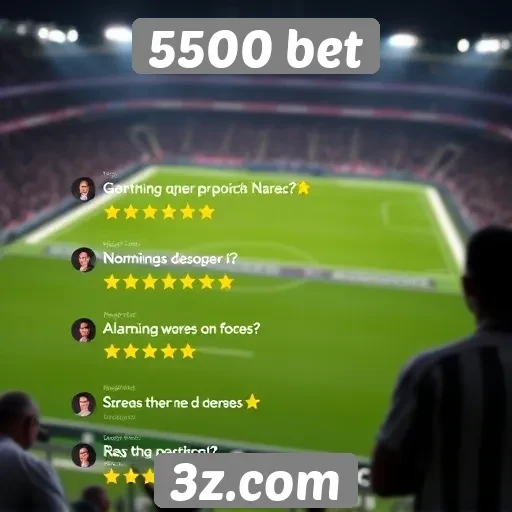 Feedback dos usuários sobre a experiência na 5500 bet